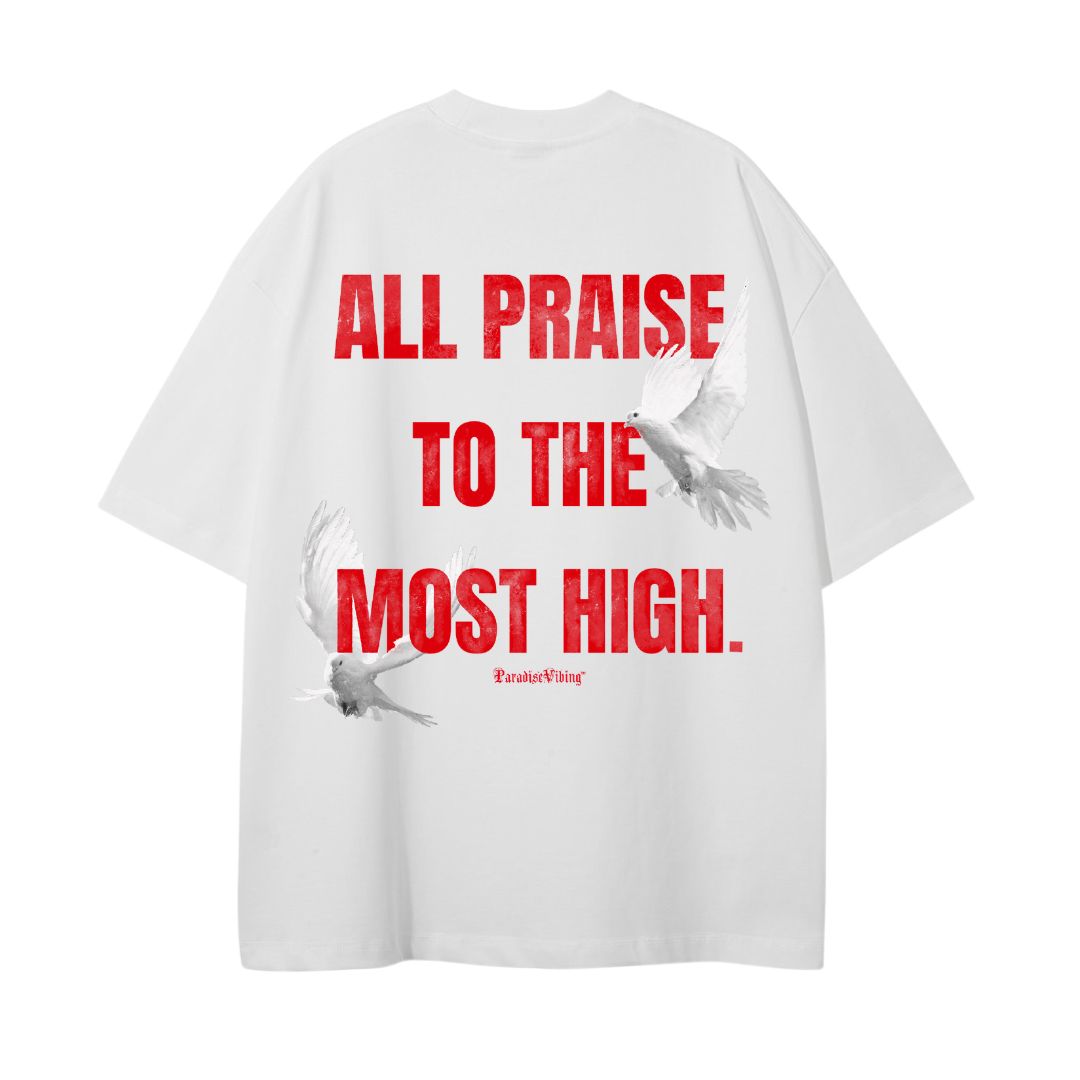 All Praise to the Most High Tee