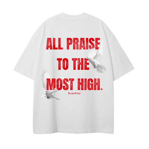 All Praise to the Most High Tee
